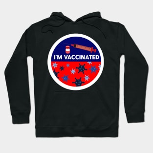 I’m Vaccinated / I Voted Hoodie